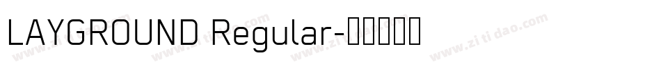 LAYGROUND Regular字体转换